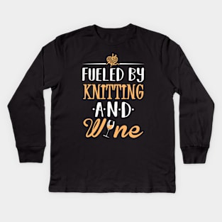 Fueled by Knitting and Wine Kids Long Sleeve T-Shirt